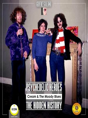 cover image of Psychedelic Heroes Cream & the Moody Blues